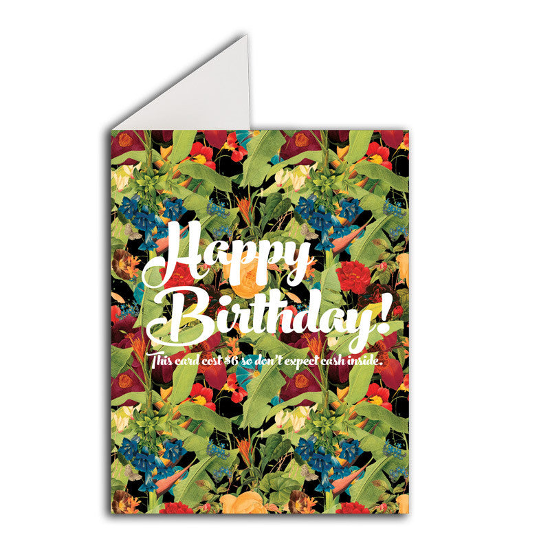 Greeting Card: Happy Birthday (This Card Cost $6 So Don&